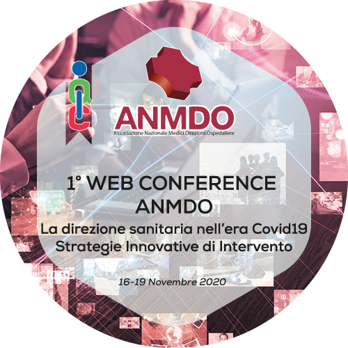 1° Web Conference ANMDO - La Direzione Sanitaria nell'era Covid-19, Strategie Innovative di Intervento